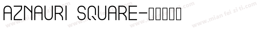 Aznauri Square字体转换